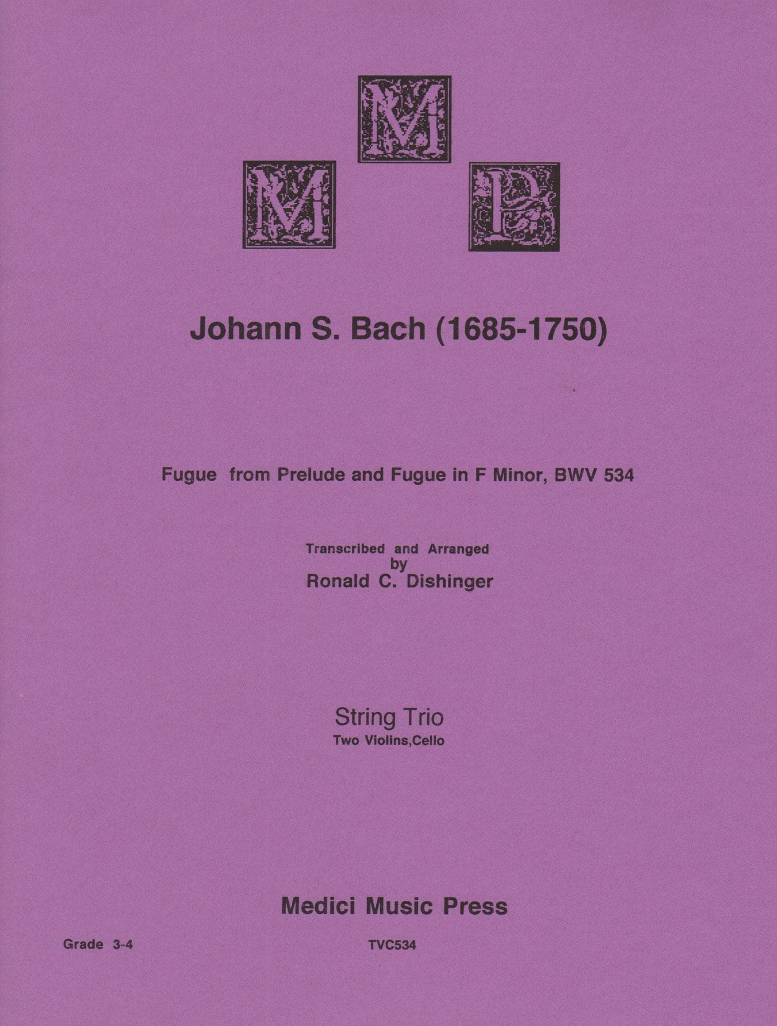 Bach, J.S. - Fugue from Prelude and Fugue (BWV 534) - for Two Violins and Cello - arranged by Dishinger - Medici Music Press