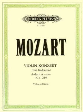 Mozart, WA - Concerto No 5 in A Major, K 219 - Violin and Piano - edited by Henri Marteau - Edition Peters