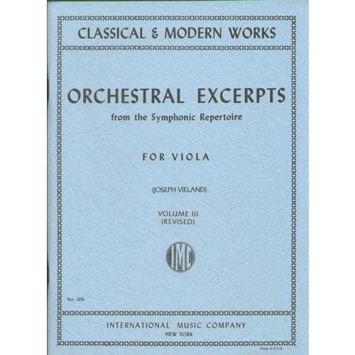 Orchestral Excerpts, Volume 3 - Viola - edited by Joseph Vieland - International Music Company