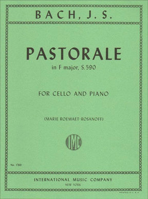 Bach, JS - Pastorale in F Major BWV 590 for Cello and Piano - Arranged by Roemaet-Rosonoff - International Edition