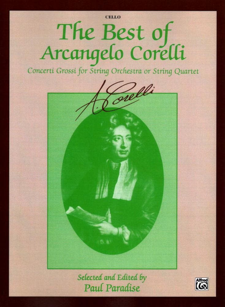 Corelli, Arcangelo - The Best of Arcangelo Corelli - for String Quartet or String Orchestra - Cello part - edited by Paul Paradise - Belwin-Mills Publishing