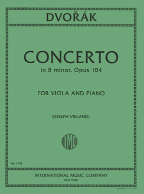 Dvorák, Antonín - Cello Concerto in b minor, Op 104 - transcribed for Viola and Piano - edited by Joseph Vieland - International Edition