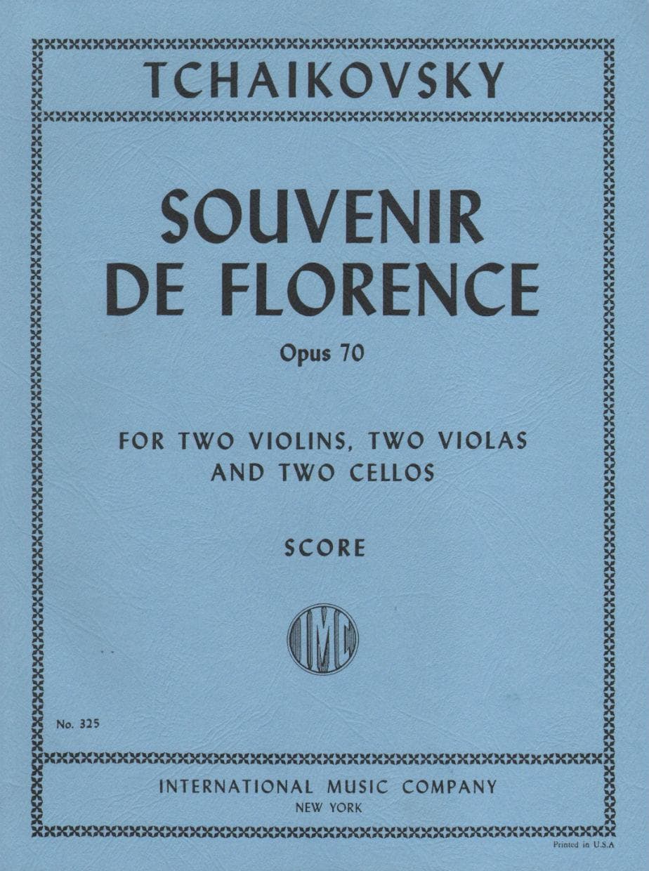 Tchaikovsky, Pyotr Ilyich - Souvenir de Florence, Op 70, Score Published by International Music Company