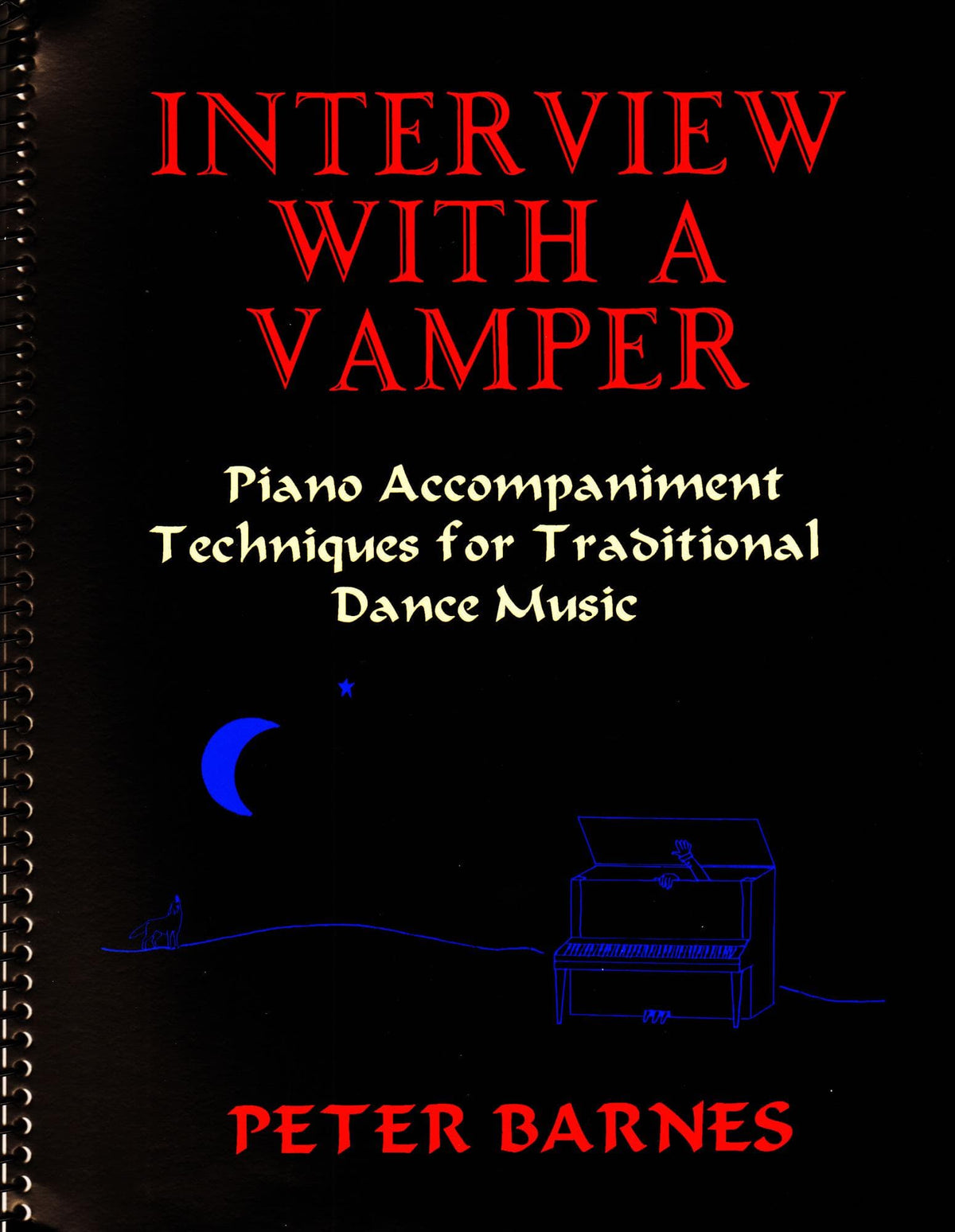 Barnes, Peter - Interview with a Vamper: Piano Accompaniment Techniques for Traditional Dance Music - Piano - Canis Publishing