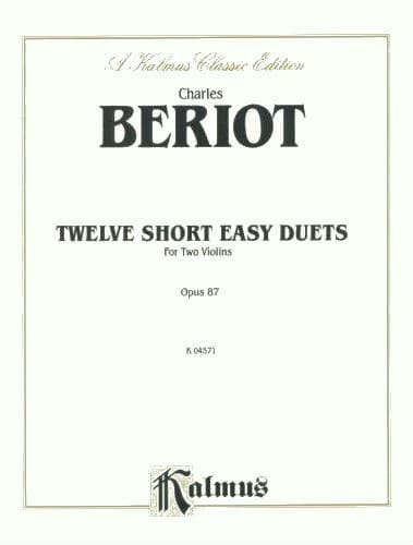 Beriot, Charles De - 12 Short Easy Duets Op 87 for Two Violins - Kalmus Publication