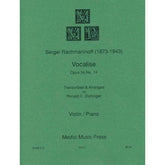 Rachmaninov, Sergey - Vocalise Op 34 No 14 - Violin and Piano - edited by Ronald C Dishinger - published by Medici Music Press