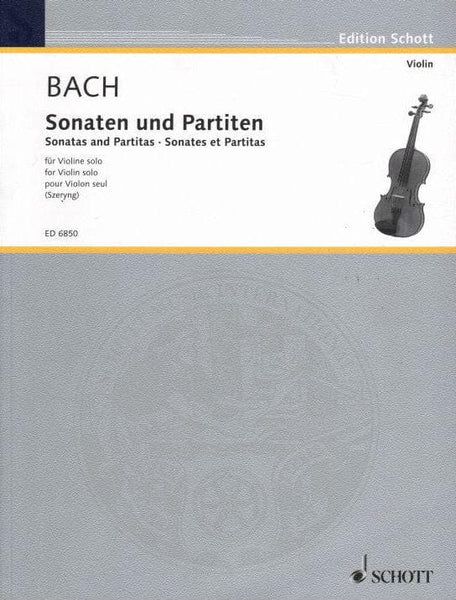 Bach, JS - 6 Sonatas and Partitas, BWV 1001-1006 - Solo Violin - edited by  Henryk Szeryng - Schott Edition