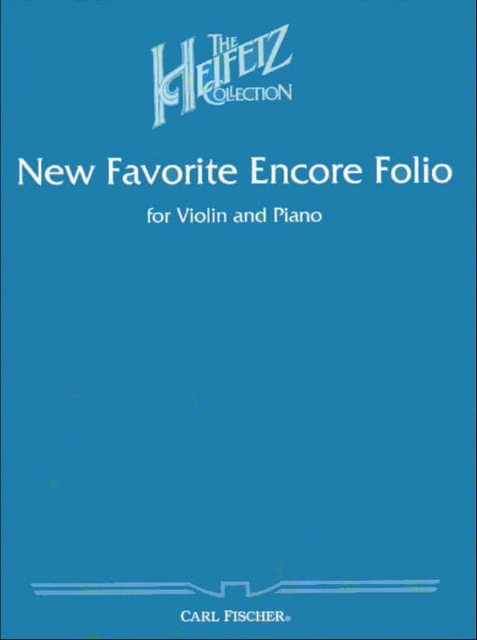 New Favorite Encore Folio - Violin and Piano - arranged by Jascha Heifetz - Carl Fischer Edition