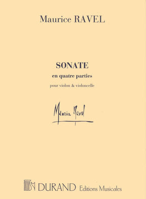 Ravel, Maurice - Sonata ( 1920 - 22 ) for Violin and Cello Includes Parts Published by Editions Durand