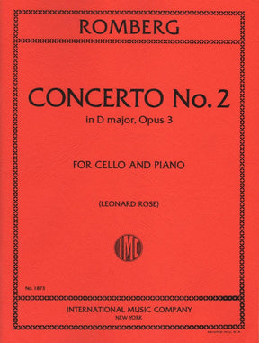 Romberg - Concerto No 2 In D Major, Op 3 For Cello and piano Edited by Leonard Rose Published by International Music Company