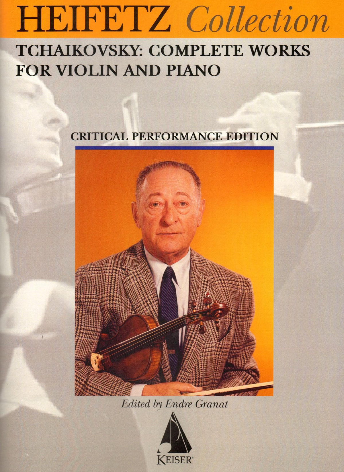 Tchaikovsky, P - Heifetz Collection: Tchaikovsky Complete Works for Violin and Piano - edited by Endre Granat - Lauren Keiser (Hal Leonard)