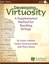 Developing Virtuosity: A Supplemental Method for Teaching Strings - Book 3 - Bass - Latham Music