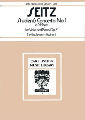 Seitz, Fritz (Friedrich) - Student's Concerto No 1 in D Major, Op 7 - Violin and Piano - Carl Fischer