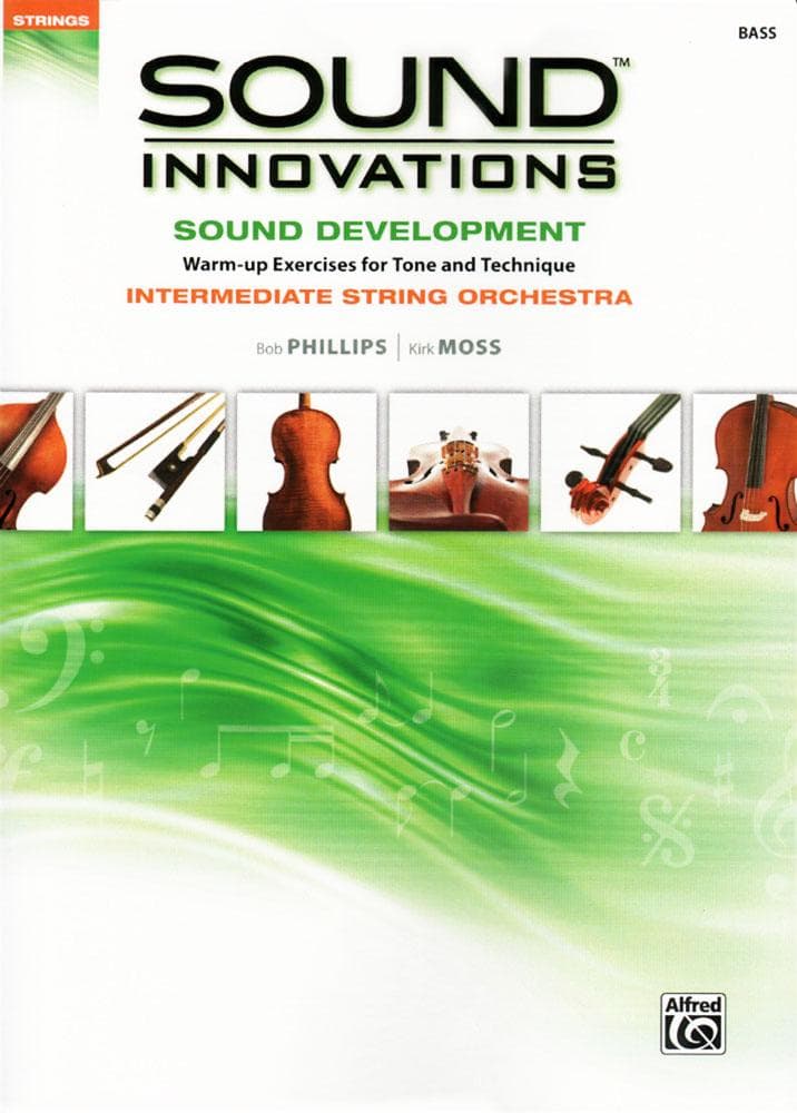 Sound Innovations - Sound Development - Intermediate String Orchestra - Bass - Phillips and Moss - Alfred