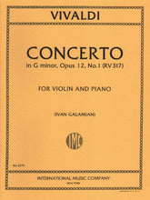 Vivaldi, Antonio - Concerto in g minor Op 12 No 1 RV 317 For Violin and Piano Edited by Ivan Galamian Published by International Music Company