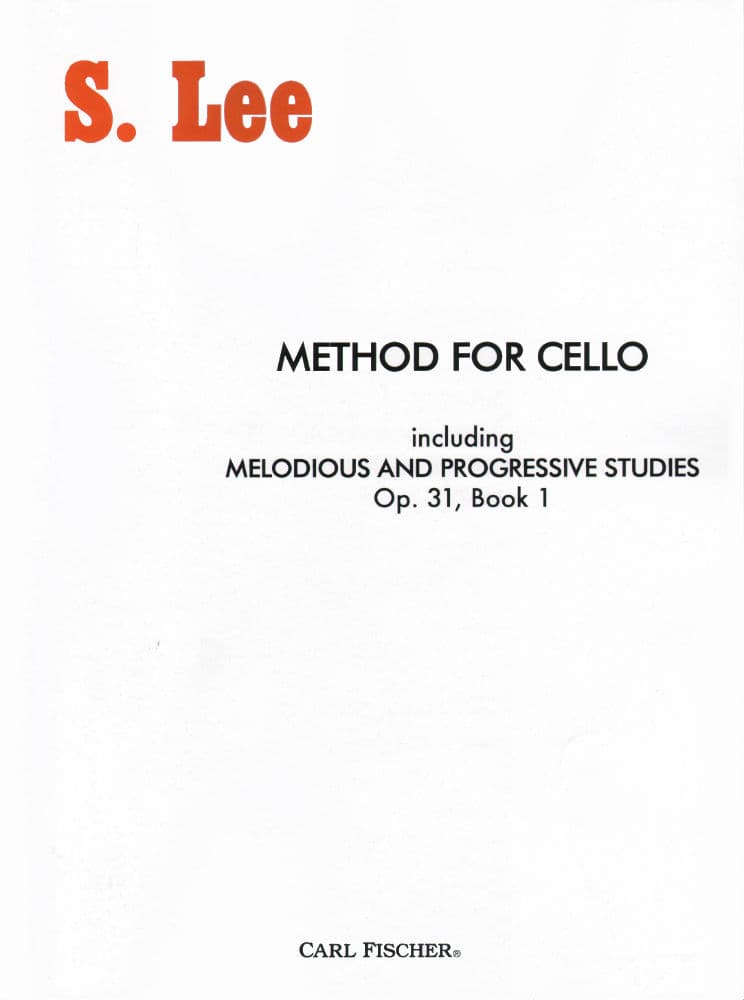 Lee, Sebastian - Method for Cello (Including Op 31, Book 1) - Cello solo - Carl Fischer Edition