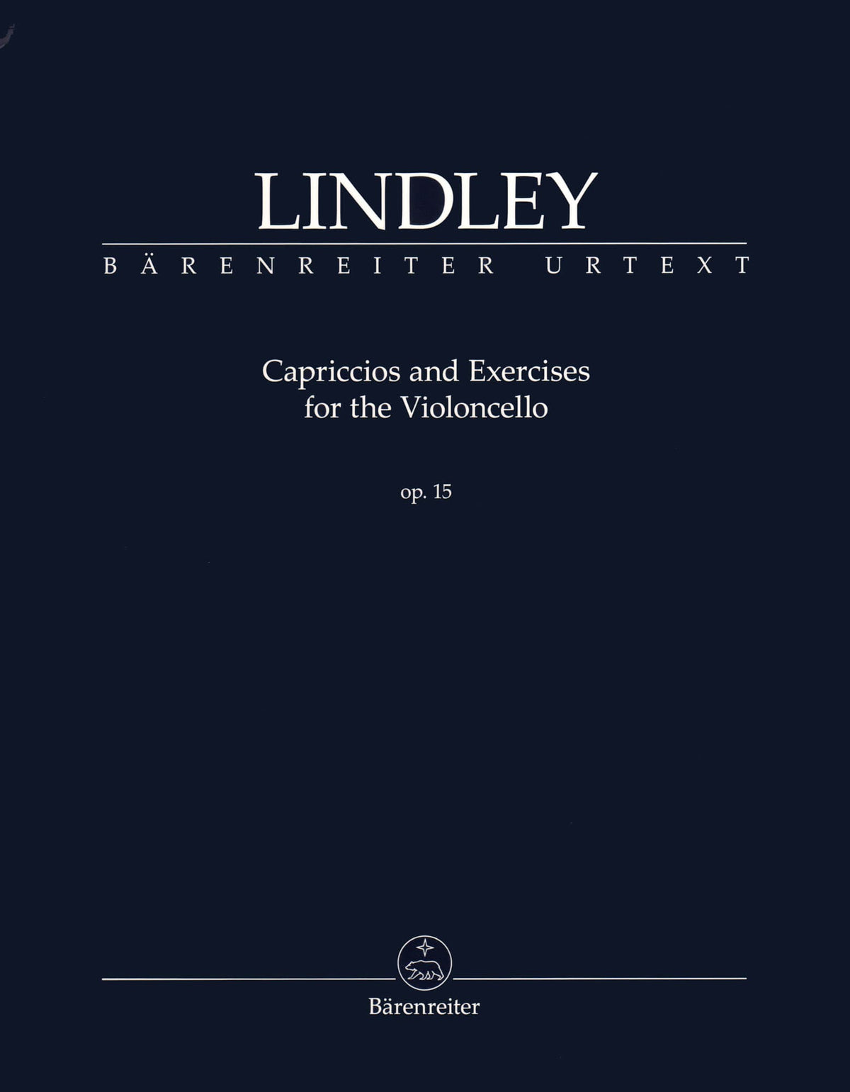 Lindley, Robert - Capriccios and Exercises, Op 15 - for Solo Cello - edited by Valerie Walden - Barenreiter URTEXT