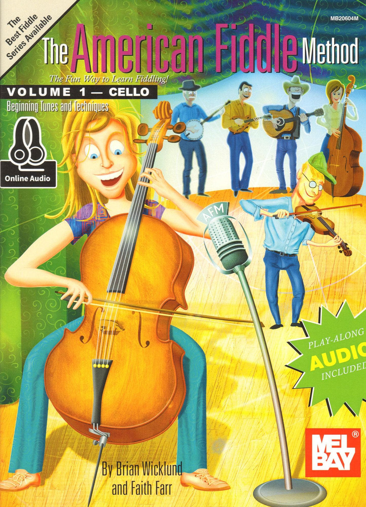 Wicklund / Farr - The American Fiddle Method, Volume 1 - for Cello - Book with Online Audio Access - Mel Bay Publications