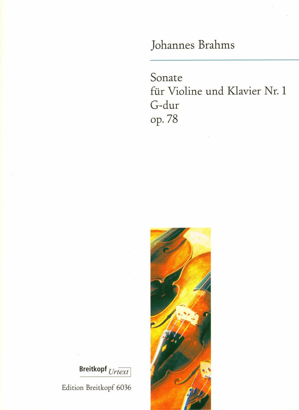 Brahms, Johannes - Sonata No 1 in G Major Op 78 for Violin and Piano - Breitkopf and Haertel Edition