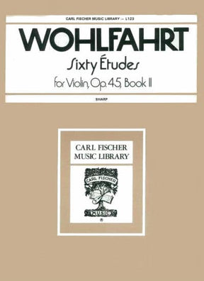 Franz Wohlfahrt - 60 Etudes for Violin, Op 45 Book 2 - Violin - edited by Sharp - Carl Fischer