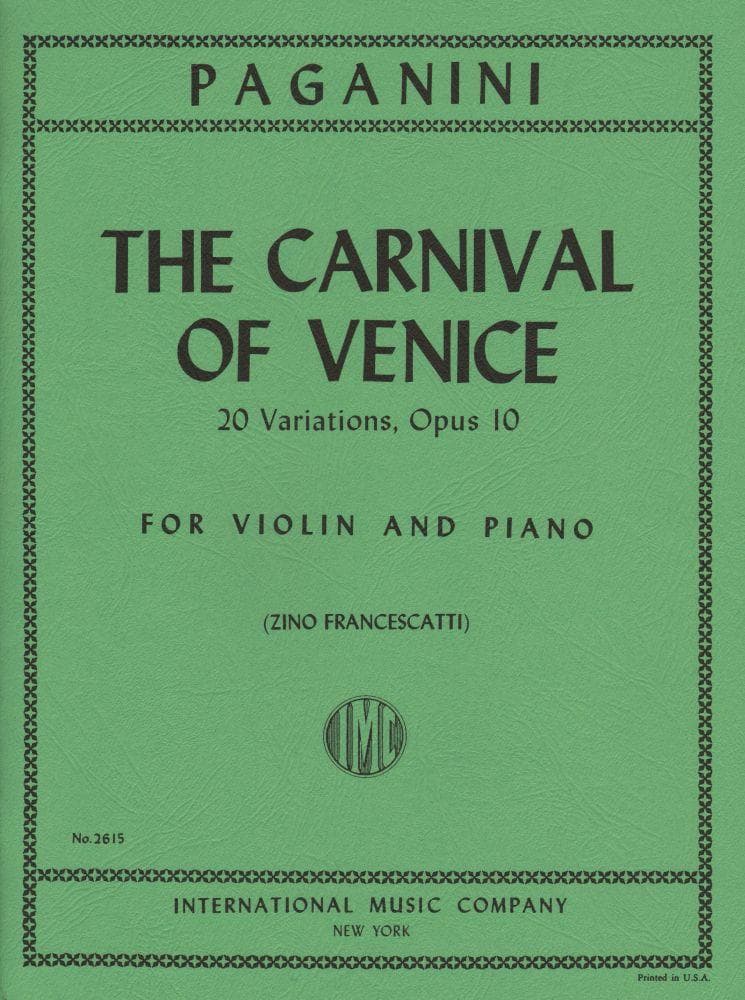 Paganini, Niccolo - The Carnival of Venice, Op10 (20 Variations) -  for Violin and Piano - edited by Zino Francescatti - International Music Company