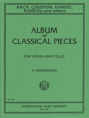 Album of Classical Pieces - Violin and Cello - edited by V Hussonmorel - International Edition