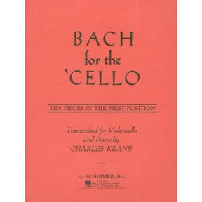 Bach For The Cello: Ten Pieces in the First Position - Book for Cello and Piano - Transcribed by Krane - Schirmer Edition