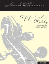 O'Connor, Mark - Appalachia Waltz for 3 Violins - Score - Digital Download