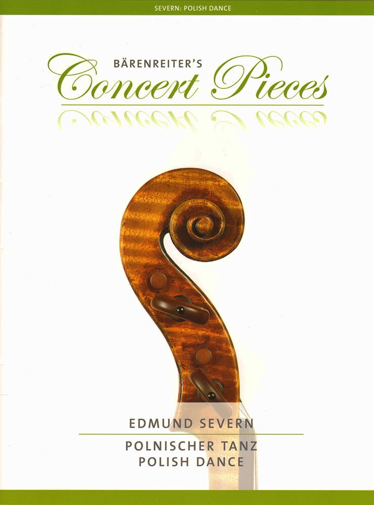 Severn, Edmund – Polish Dance - for Violin and Piano - edited by Christoph Sassmannshaus - Bärenreiter