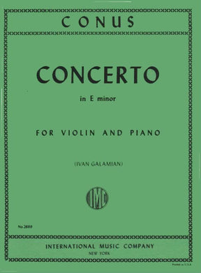 Conus, Julius - Concerto in E Minor for Violin and Piano - edited by Ivan Galamian - International Edition