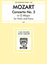 Mozart, WA - Concerto No 3 in G Major, K 216 - Violin and Piano - edited by Leopold Auer - Carl Fischer Edition