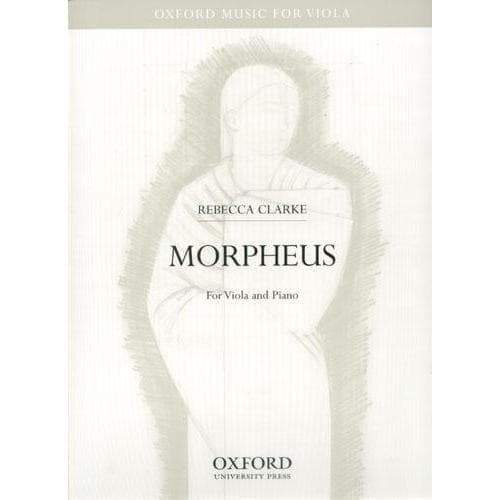 Rebecca Clarke - Morpheus for Viola and Piano Published by Oxford University Press