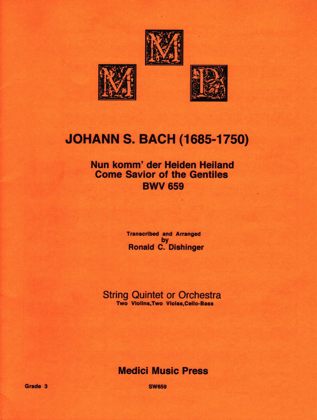 Bach, J.S. - Come Savior of the Gentiles (BWV 659) - for String Quintet or Orchestra - arranged by Dishinger - Medici Music Press