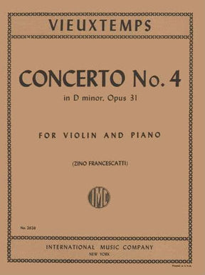 Vieuxtemps, Henri - Violin Concerto No 4 in D Minor, Op 31 - Violin and Piano - edited by Francescatti - International Music Company