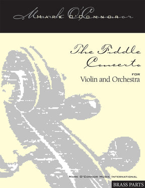 O'Connor, Mark - The FIDDLE CONCERTO for Violin and Orchestra - Brass Parts - Digital Download