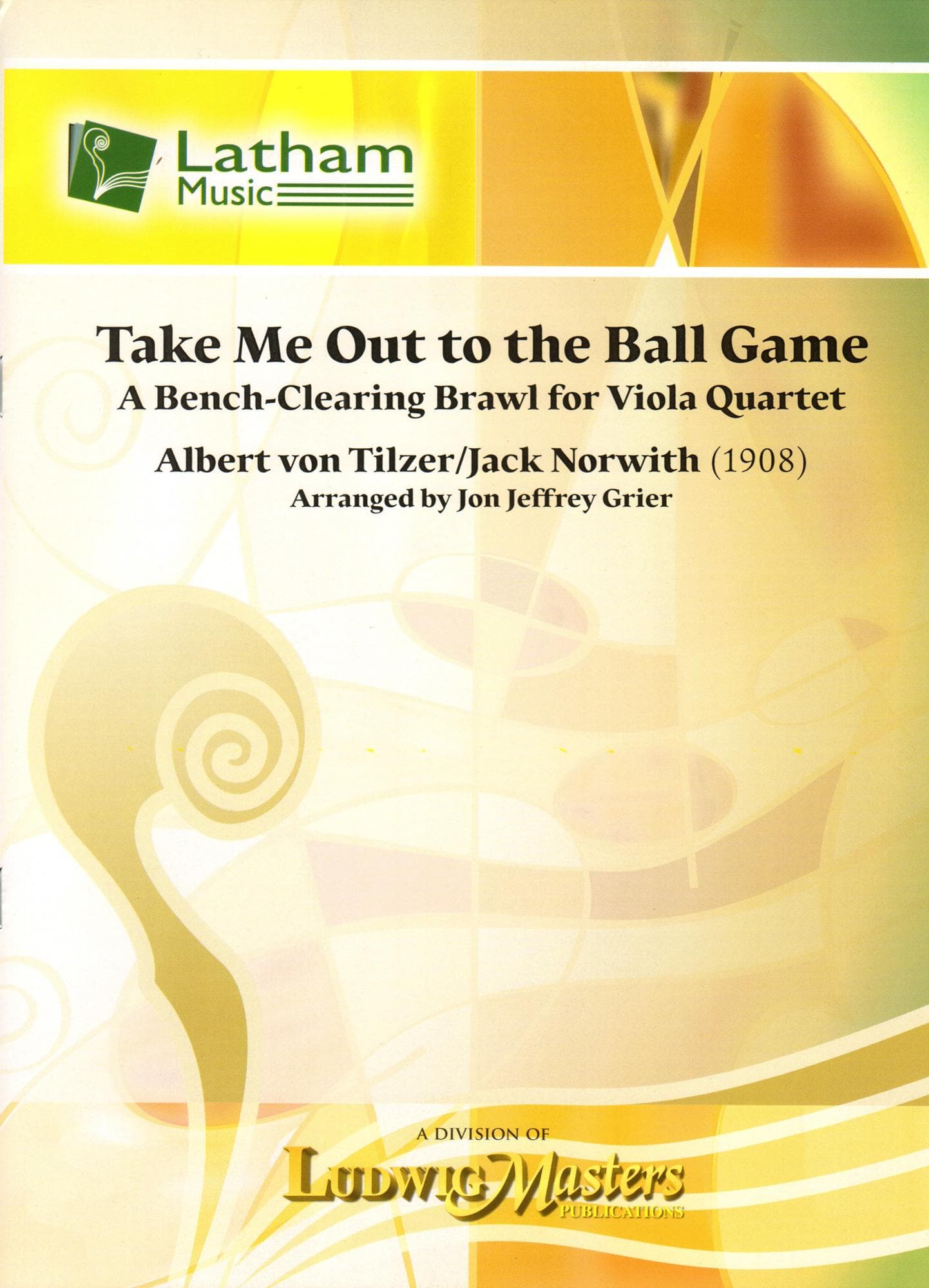 Tilzer/Norwith - Take Me Out to the Ballgame, for 4 Violas Edited by Grier Published by Latham Music