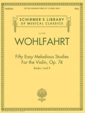 Wohlfahrt, Franz -50 Easy Melodious Studies for the Violin, Op 74, Books 1 and 2 - G Schirmer