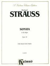 Strauss, Richard - Violin Sonata in E-Flat Major, Op 18 - Violin and Piano - Kalmus