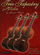 Martin, Joanne - Trio Tapestry for Violin - Flexible Scoring* - Alfred Music Publishing