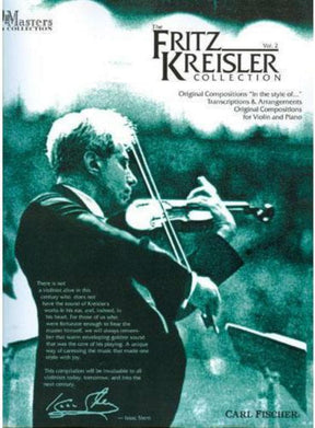 The Fritz Kreisler Collection, Volume 2 - Violin and Piano - edited by Eric Wen - Carl Fischer