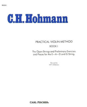 Hohmann, CH - Practical Violin Method, Book 1 - Violin solo - revised by WF Ambrosio - Carl Fischer Edition