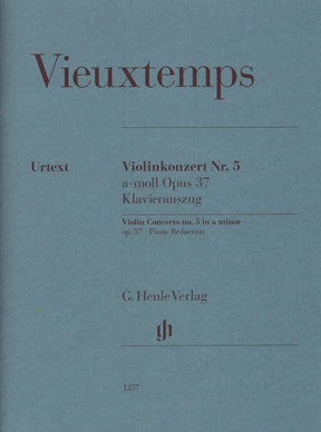 Vieuxtemps, Henri - Concerto No. 5 in A minor, Opus 37 - for Violin and Piano - edited by Iwazumi - G Henle Verlag URTEXT