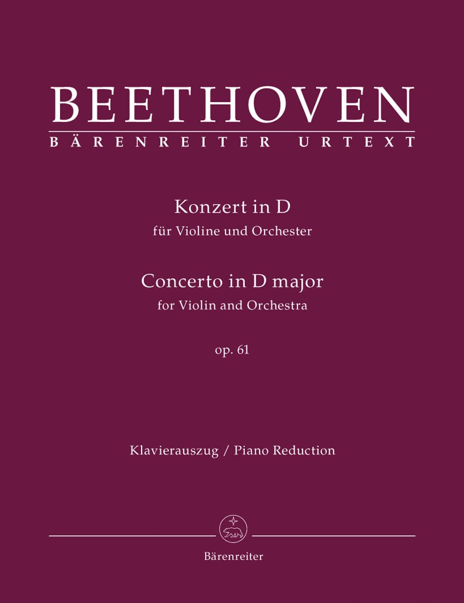 Beethoven, Ludwig van - Concerto for Violin and Orchestra in D Major, Op 61 - for Violin and Piano - edited by Jonathan Del Mar - Barenreiter URTEXT