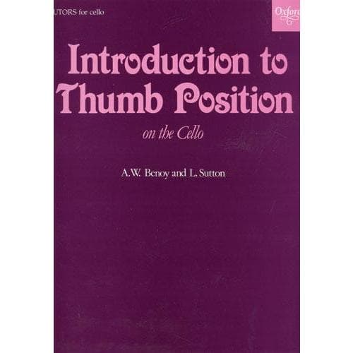 Introduction to Thumb Position for Cello by Benoy and Sutton - Oxford Press Publication