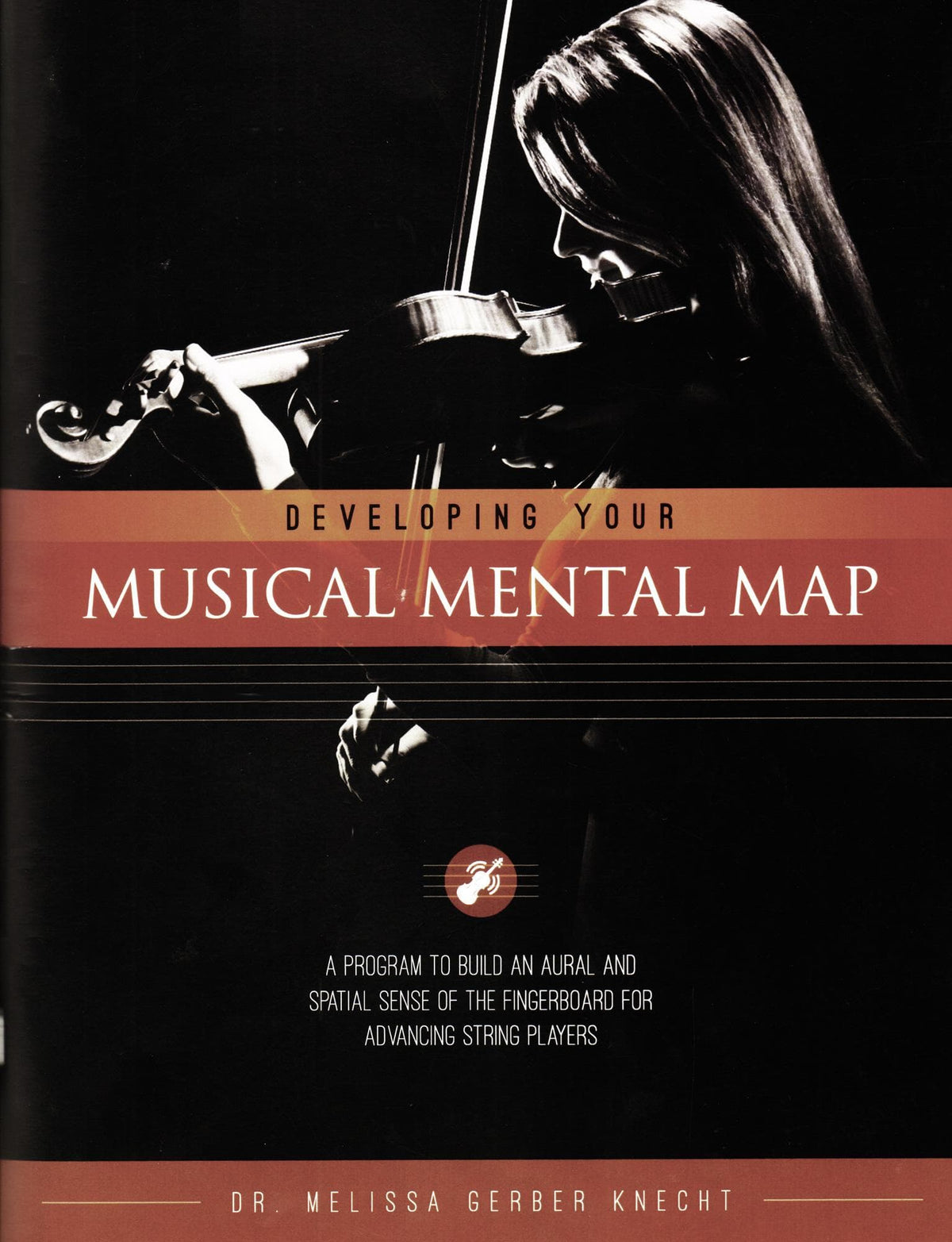 Developing Your Musical Mental Map - by Dr. Melissa Gerber Knecht