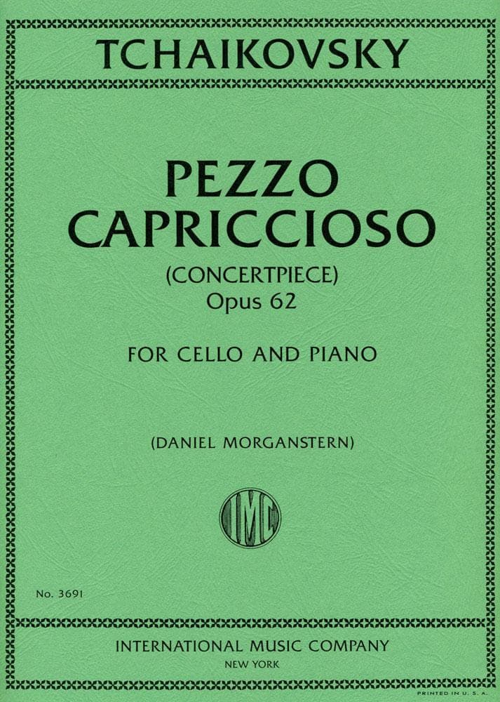 Tchaikovsky, Pyotr Ilyich - Pezzo Capriccioso, Op 62 - for Cello and Piano - edited by Daniel Morganstern - International Music Company