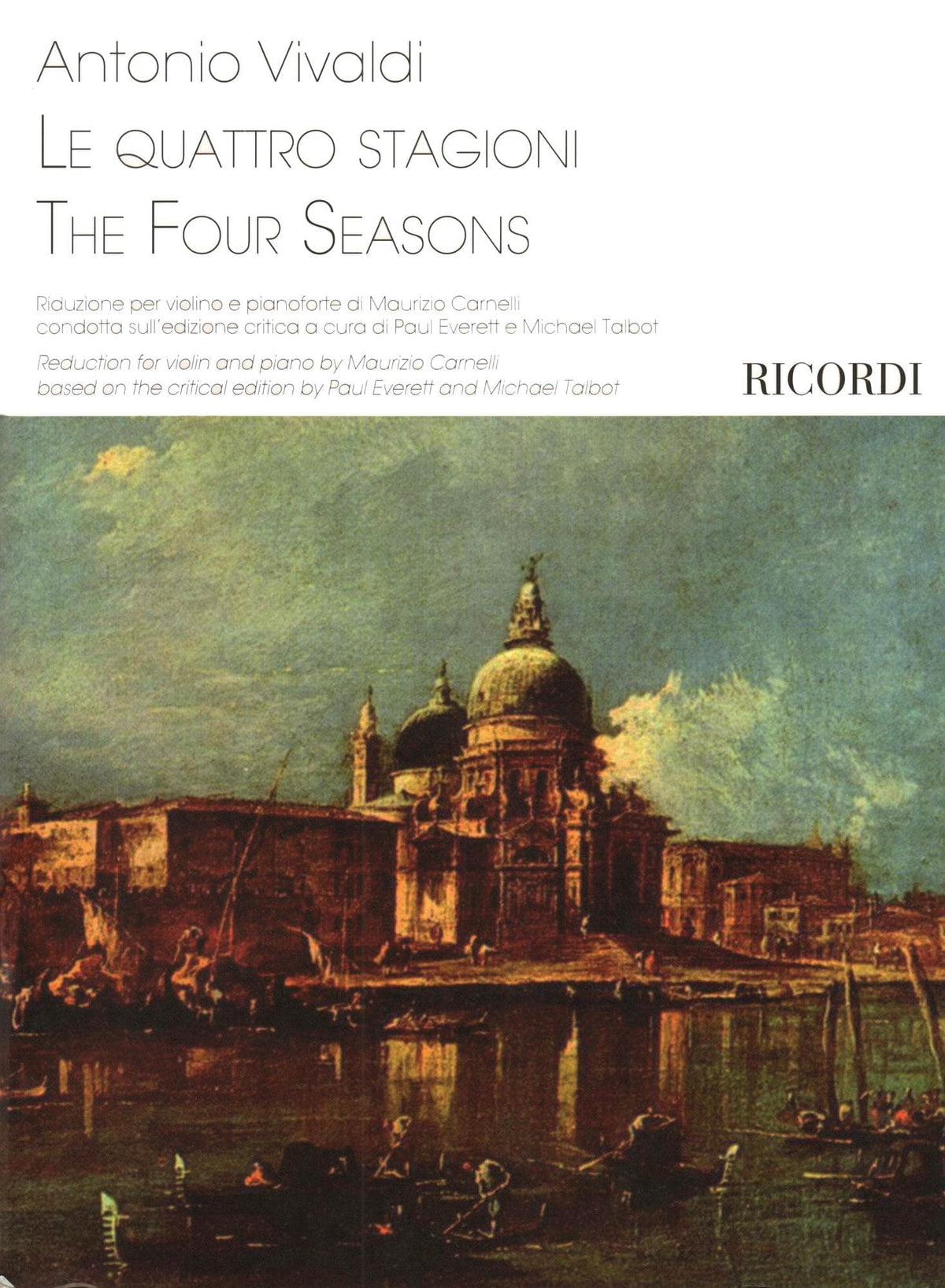 Vivaldi, Antonio - The Four Seasons (Complete) - for Violin and Piano - reduction by Maurizio Carnelli - Ricordi