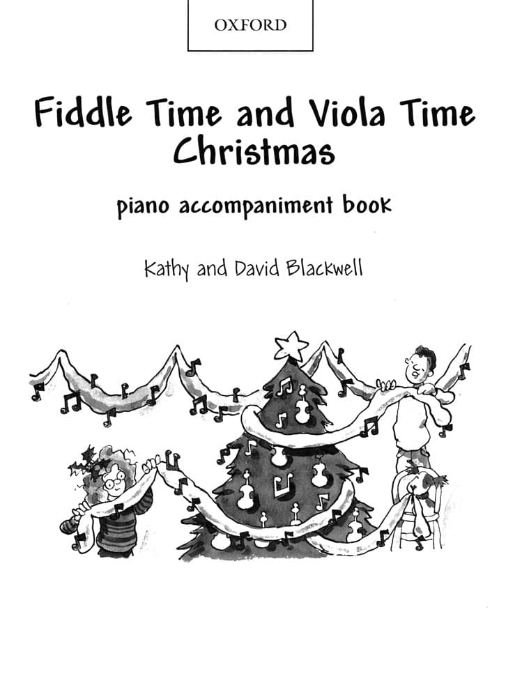 Blackwell, Kathy and David - Fiddle Time and Viola Time Christmas, Piano Accompaniment Book - Violin/Viola and Piano - Oxford