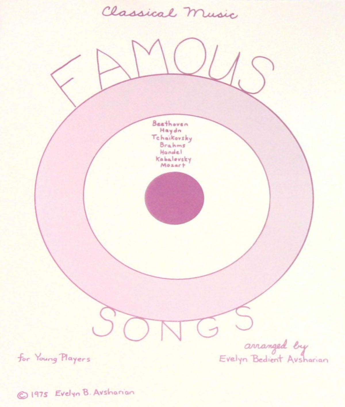 Famous Songs for Young Players - Beginner Book by Evelyn Avsharian - Digital Download