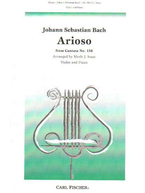 Bach, JS - Arioso from Cantata No 156 - Violin and Piano - arranged by Merle J Isaac - Carl Fischer